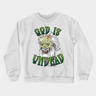 "God is UnDead" Crewneck Sweatshirt